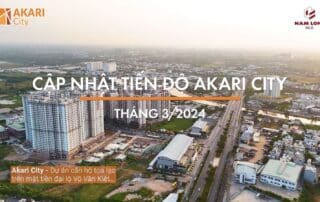 Tiến độ xây dựng dự án Akari City Võ Văn Kiệt vào tháng 3 năm 2024.